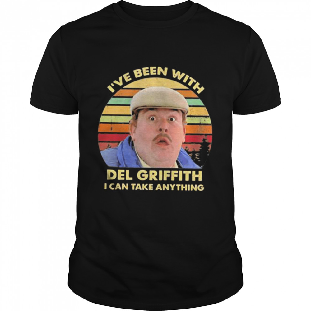 ive been with del griffith i can take anything vinatge shirt