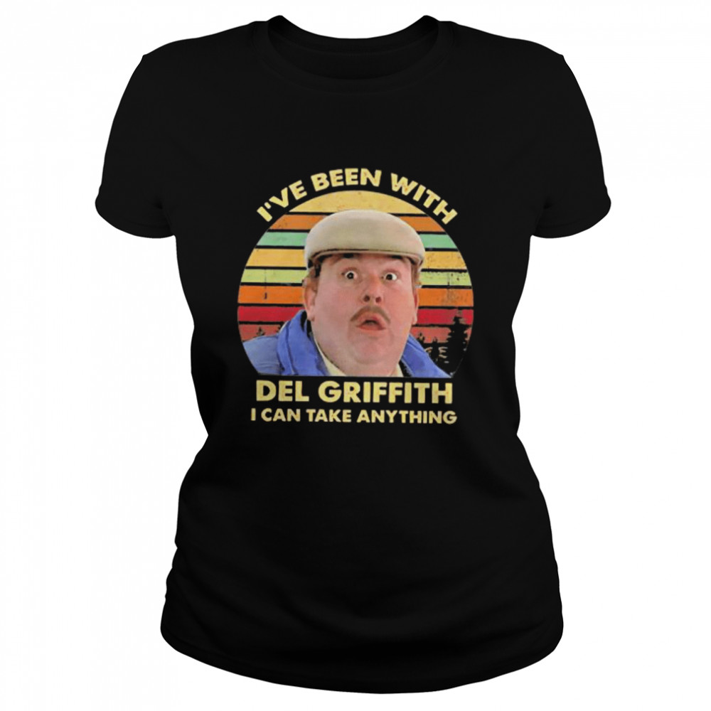 ive been with del griffith i can take anything vinatge Classic Women's T-shirt