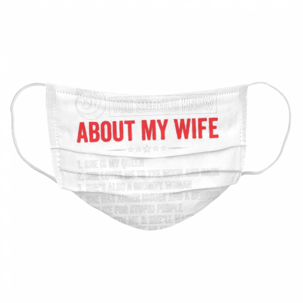 5 Things You Should Know About My Wife Cloth Face Mask