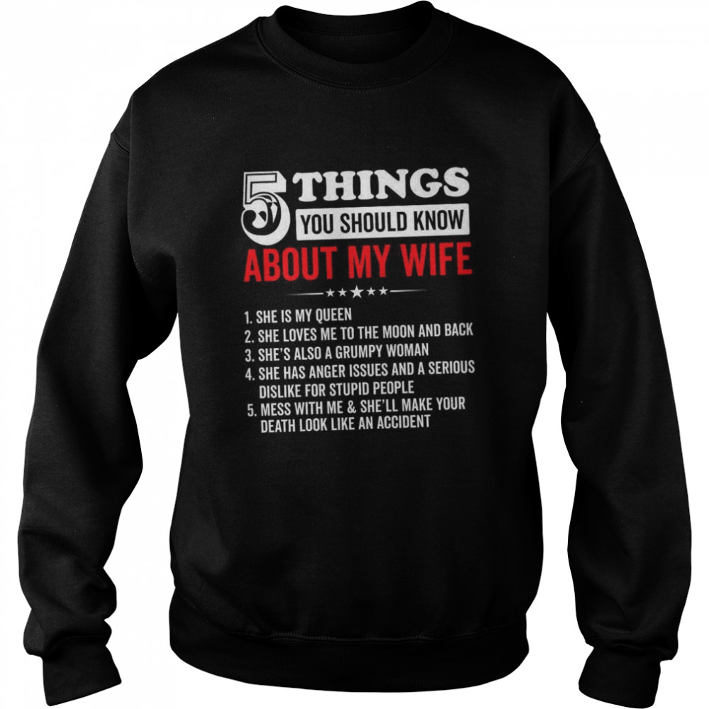 5 Things You Should Know About My Wife Unisex Sweatshirt