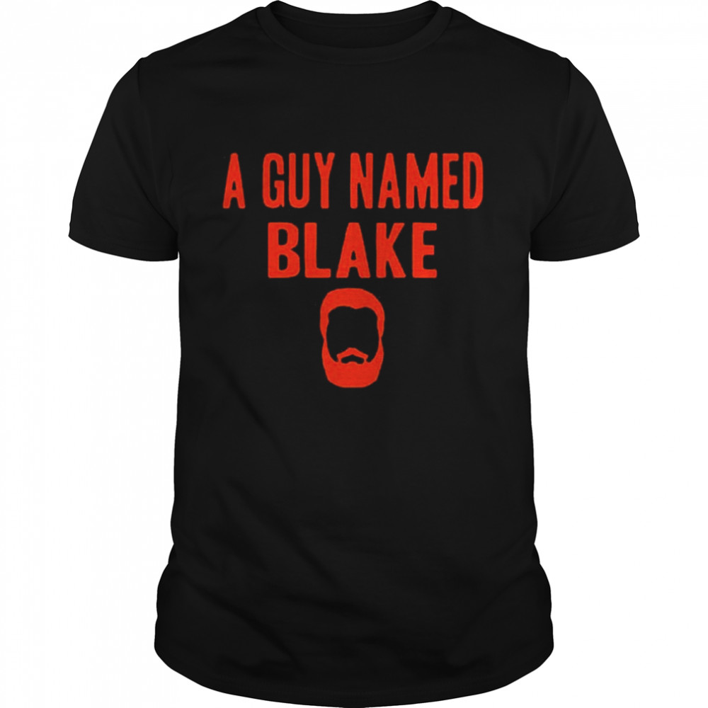 A Guy Named Blake shirt