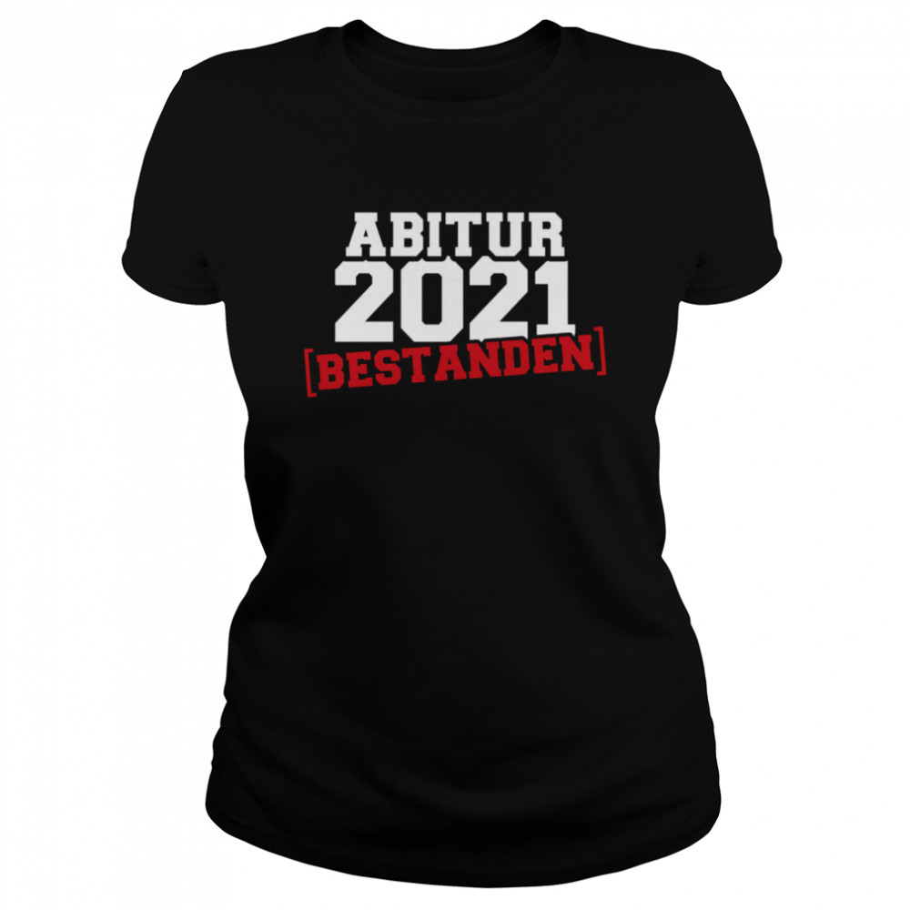 Abitur 2021 bestanden Classic Women's T-shirt