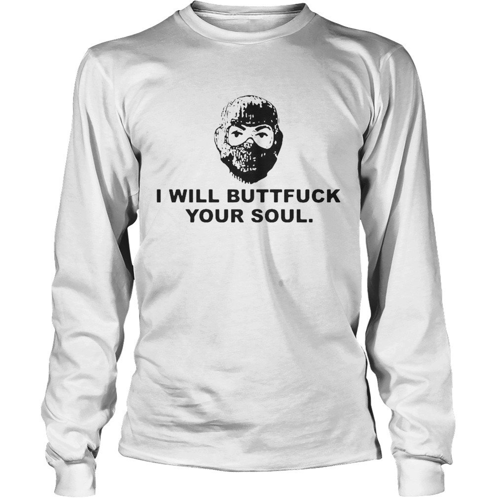 Angry Ranger I Will Buttfuck Your Soul Long Sleeve
