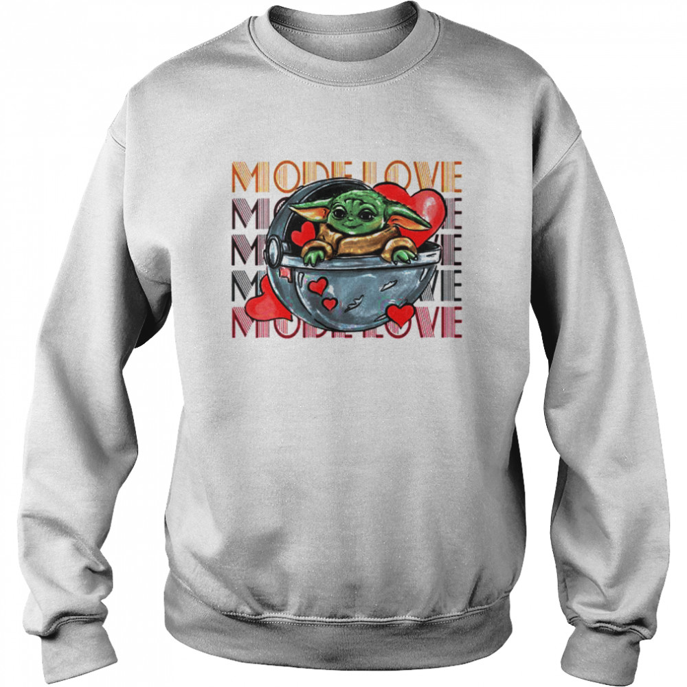 Baby Yoda The Mandalorian Mode Love Unisex Sweatshirt