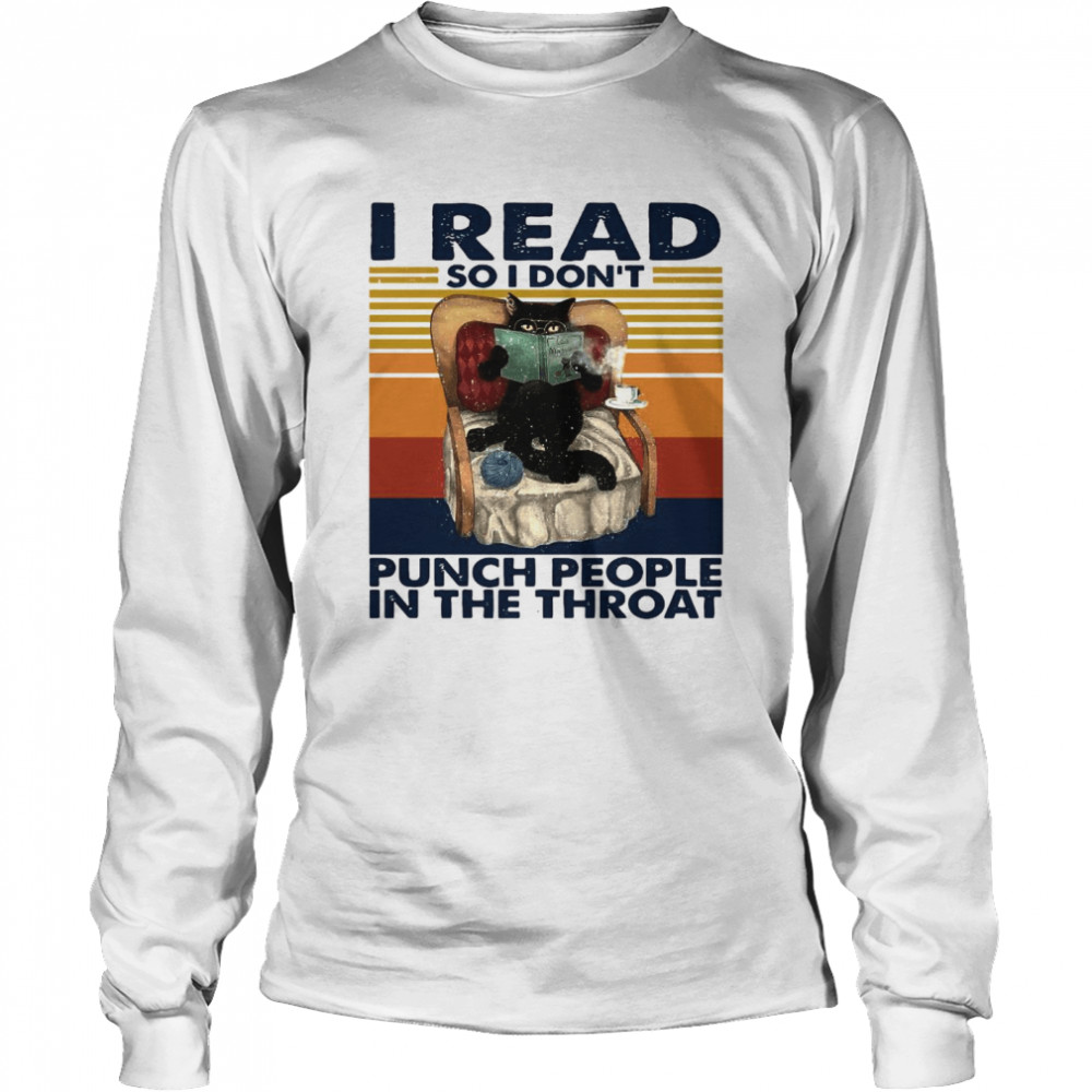Black Cat I Read So I Don’t Punch People In The Throat Vintage Retro Long Sleeved T-shirt