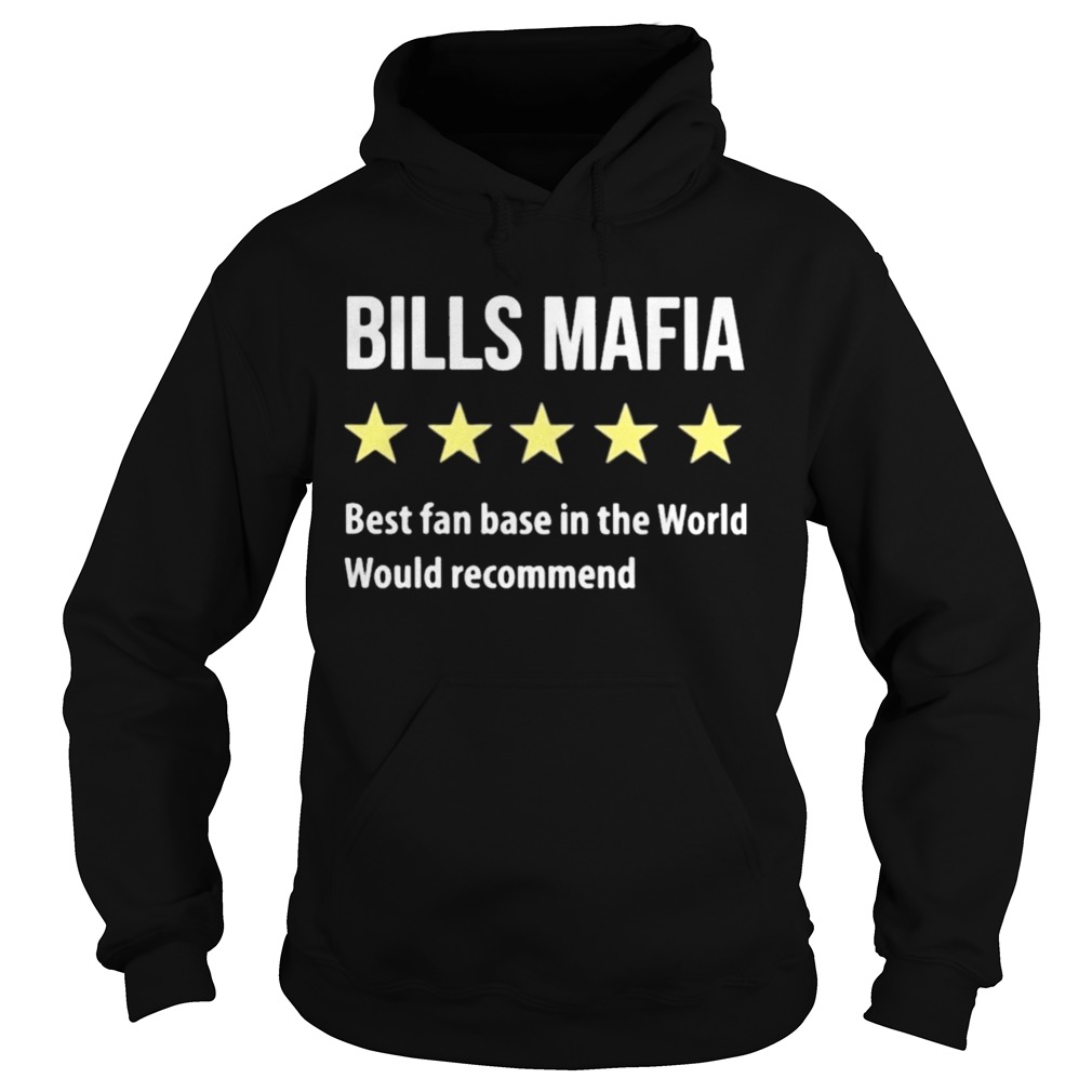 Buffalo Bills Mafia Best Fanbase In The World Would Recommend Hoodie