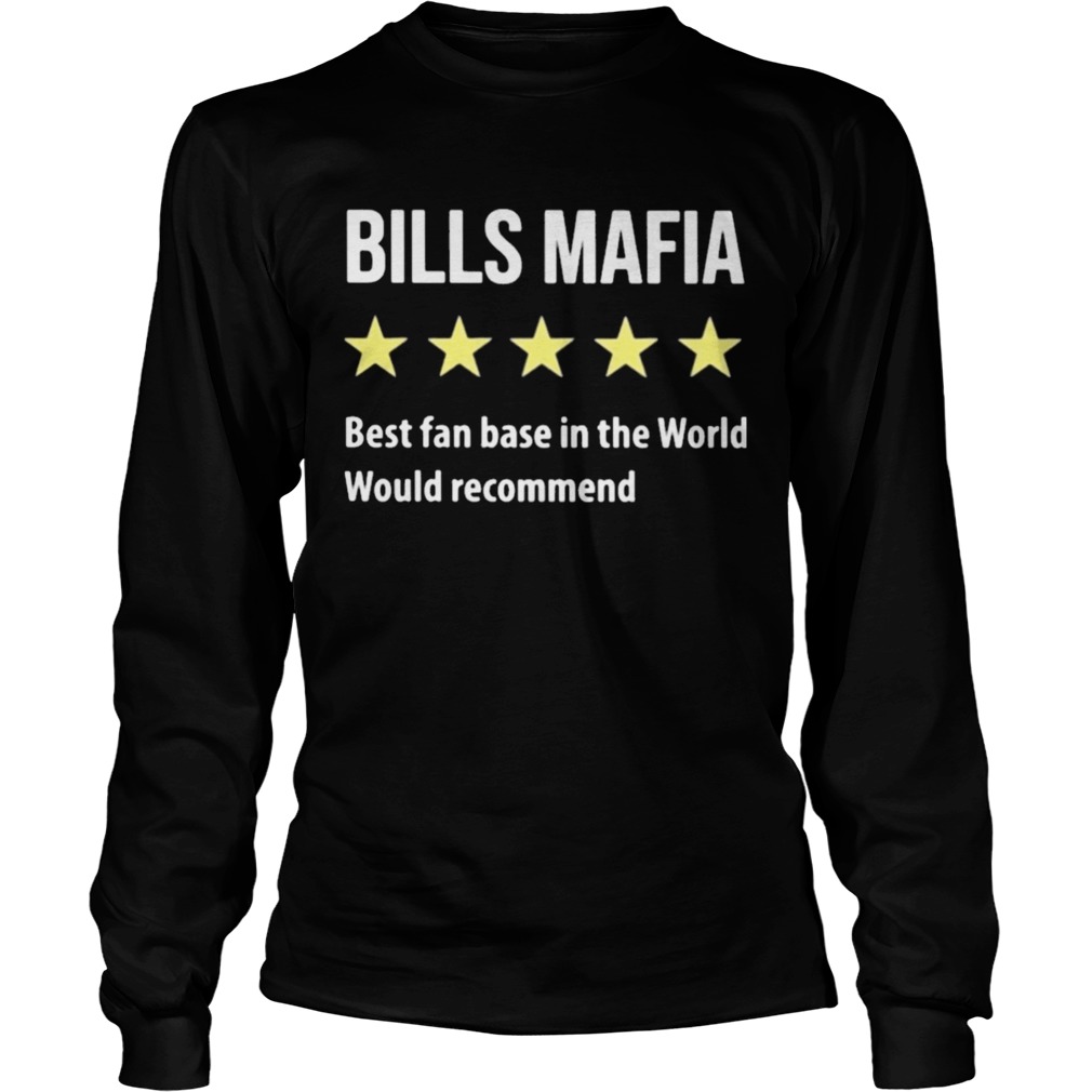 Buffalo Bills Mafia Best Fanbase In The World Would Recommend Long Sleeve