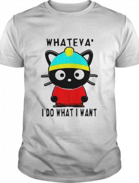 Cat Whateva I Do What I Want shirt