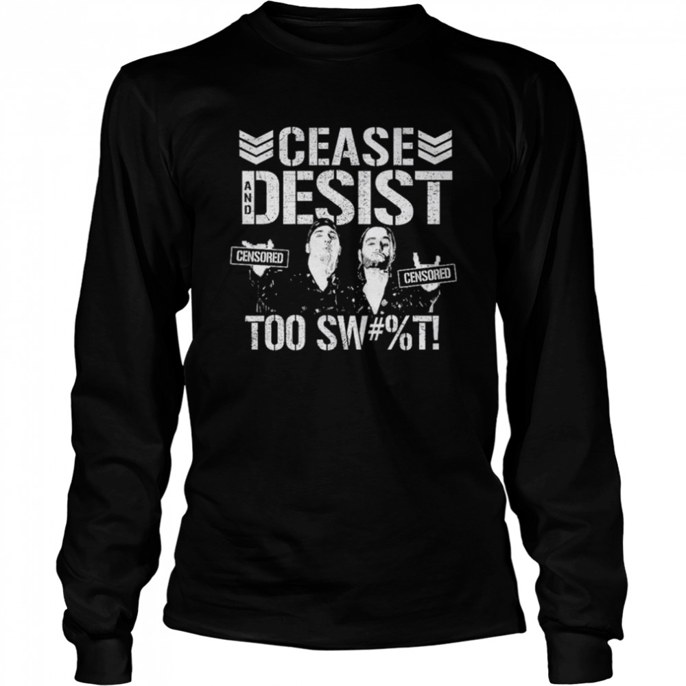 Cease and desist censored too sweet Long Sleeved T-shirt