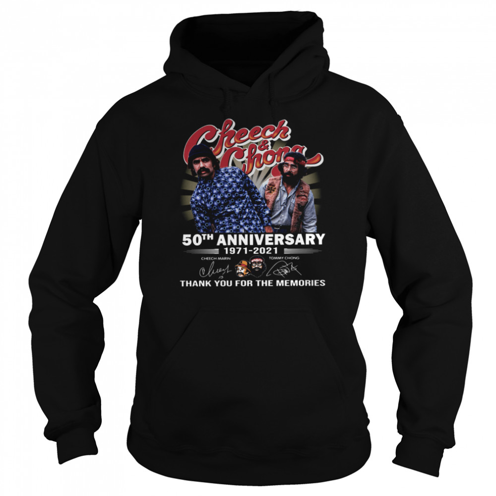 Cheech And Chong 50th Anniversary 1971 2021 Thank You For The Memories Signature Unisex Hoodie