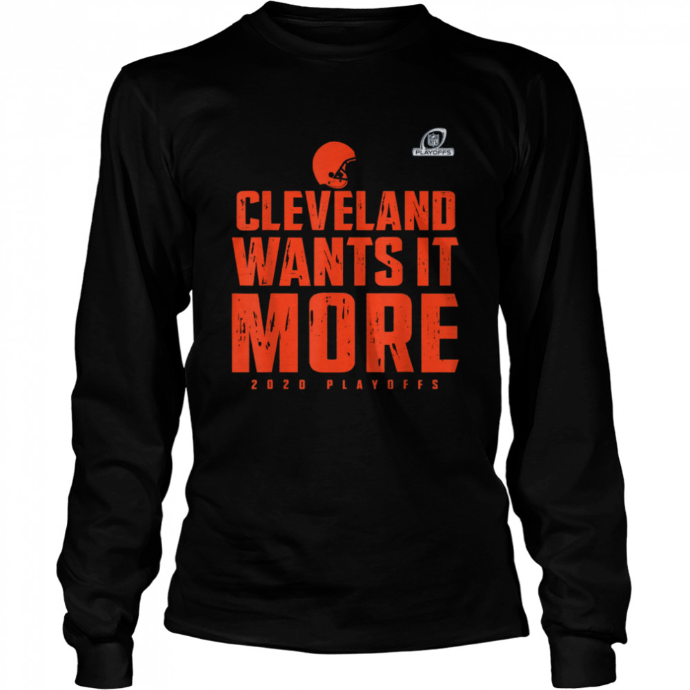 ClevelandWantsItMorePlayoff Long Sleeved T-shirt