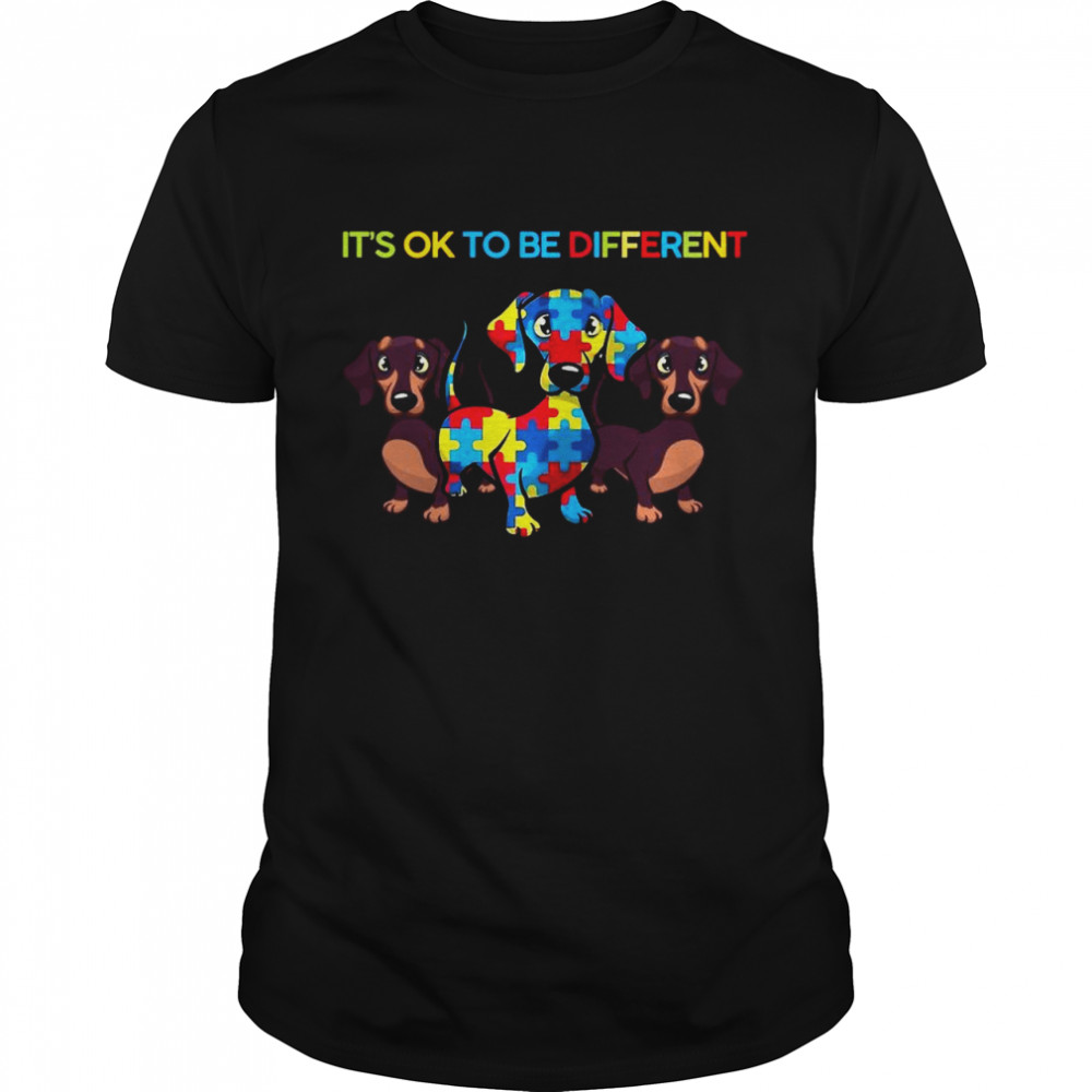 Dachshund Autism It’s Ok To Be Different shirt