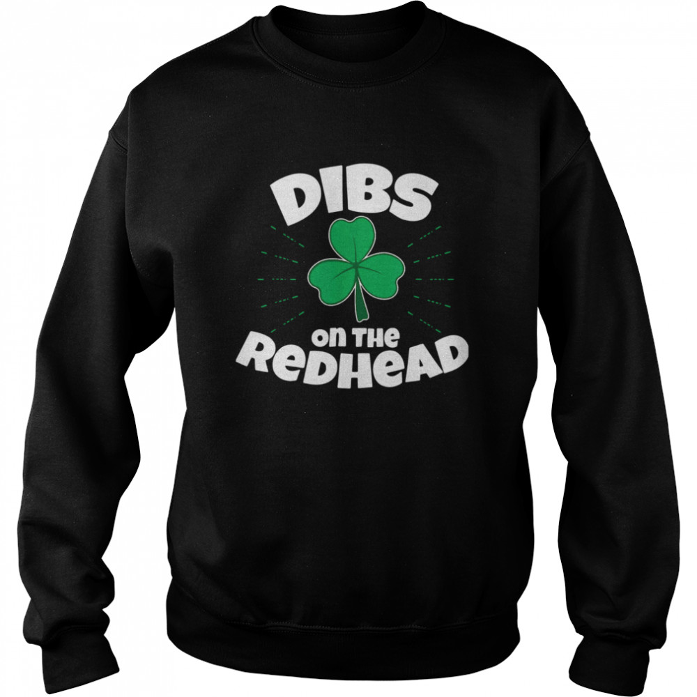 Dibs On The Redhead Unisex Sweatshirt