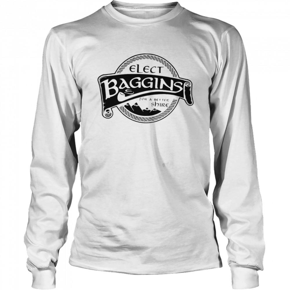 Elect Baggins For A Better Shire Long Sleeved T-shirt