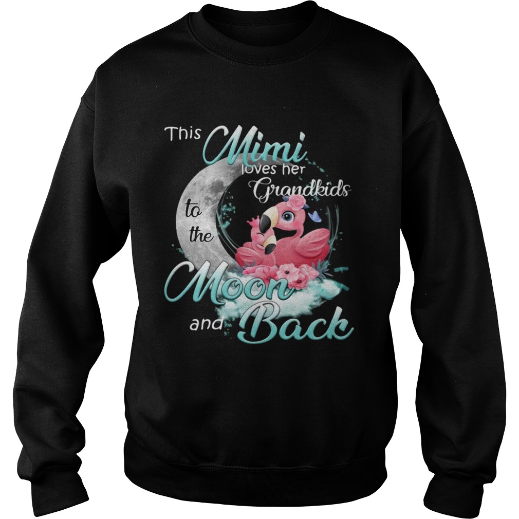 Flamingo This Mimi Loves Her Grandkids To The Moon And Back Sweatshirt