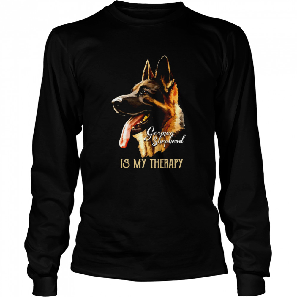 German Shepherd Is My Therapy Long Sleeved T-shirt