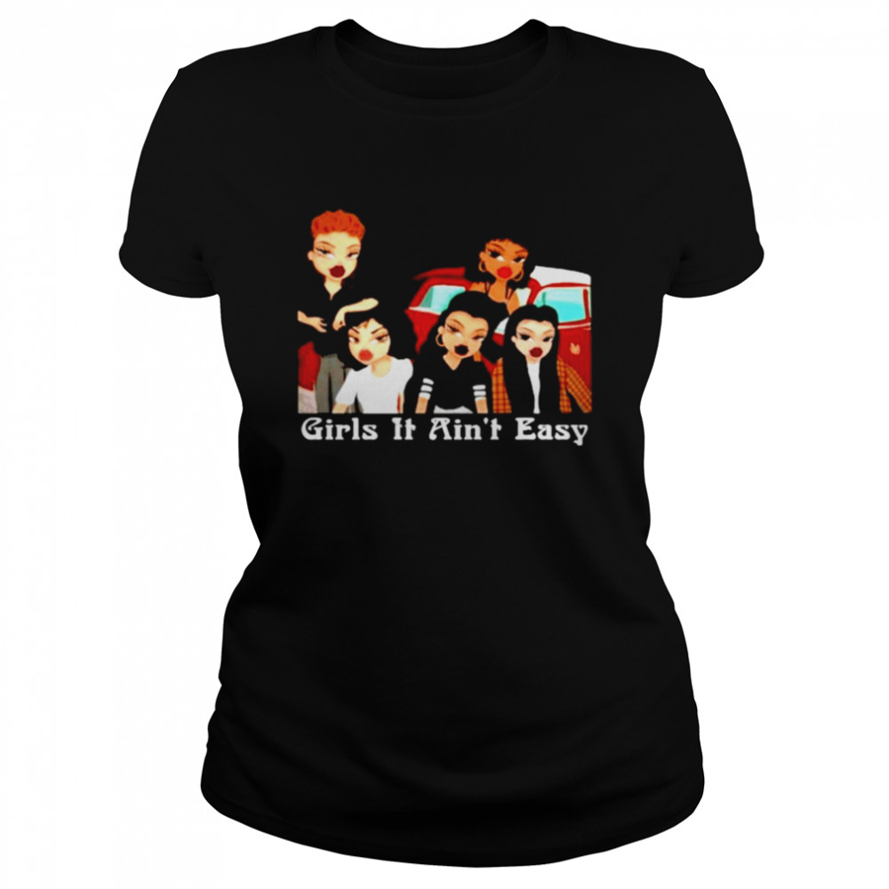 Girls it ain’t easy Mi Vida Loca Classic Women's T-shirt
