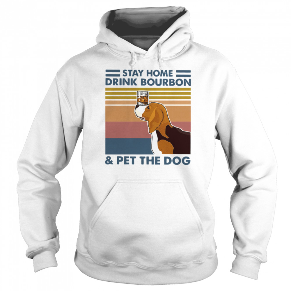 Golden Retriever Stay Home Drink Bourbon And Pet The Dog Vintage 2021 Unisex Hoodie