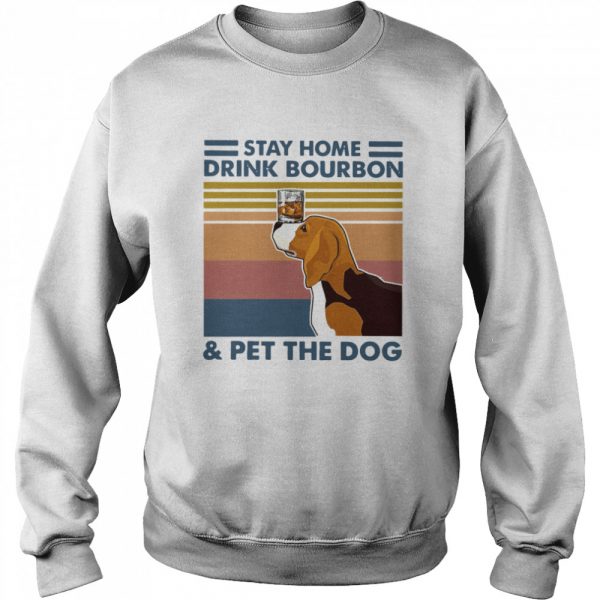 Golden Retriever Stay Home Drink Bourbon And Pet The Dog Vintage 2021  Unisex Sweatshirt