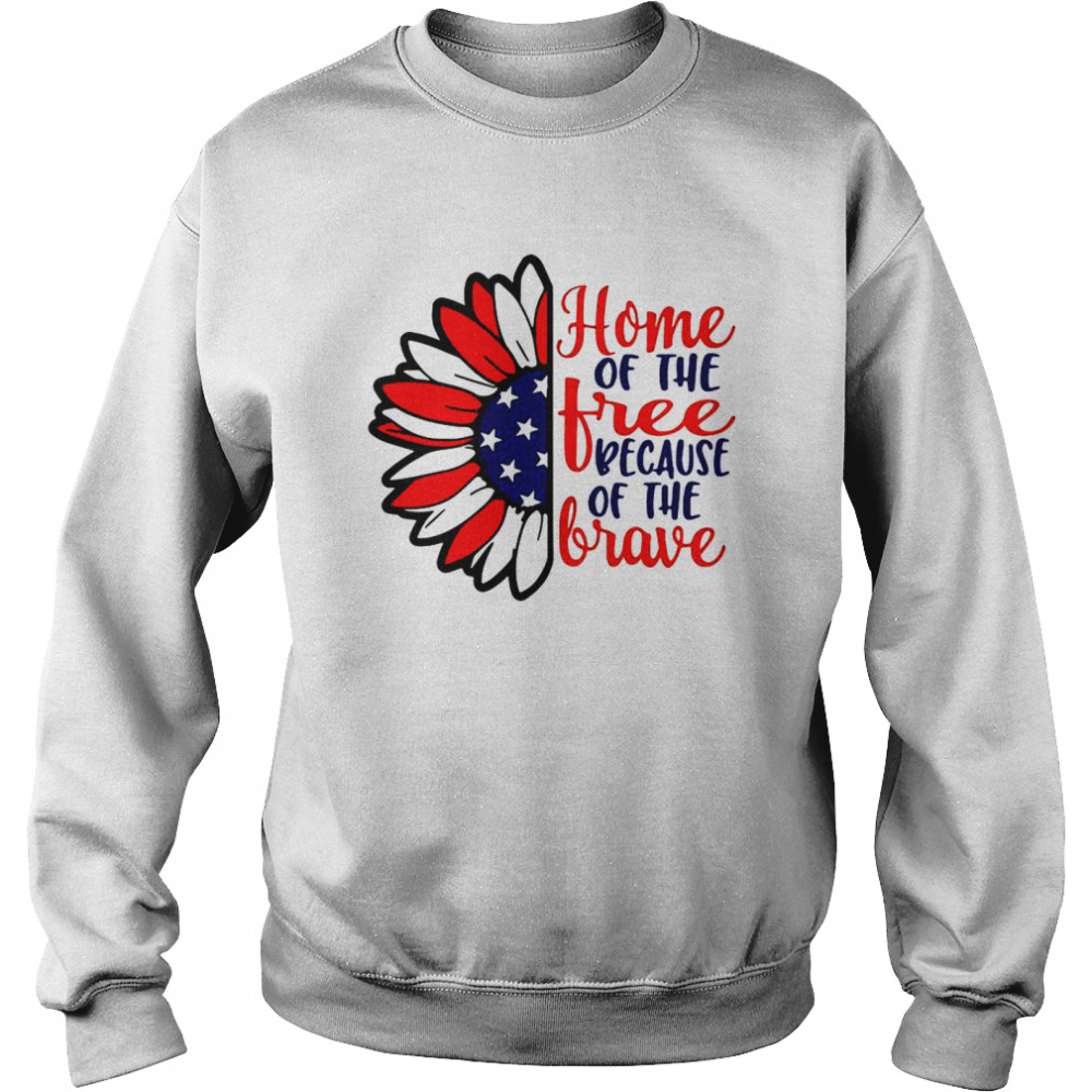 Home Of The Tree Because Of The Brave Sunflower American Flag Unisex Sweatshirt