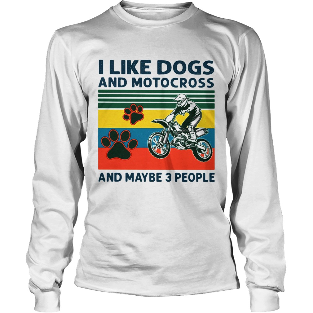 I Like Dogs And Motocross And Maybe 3 People Vintage Long Sleeve