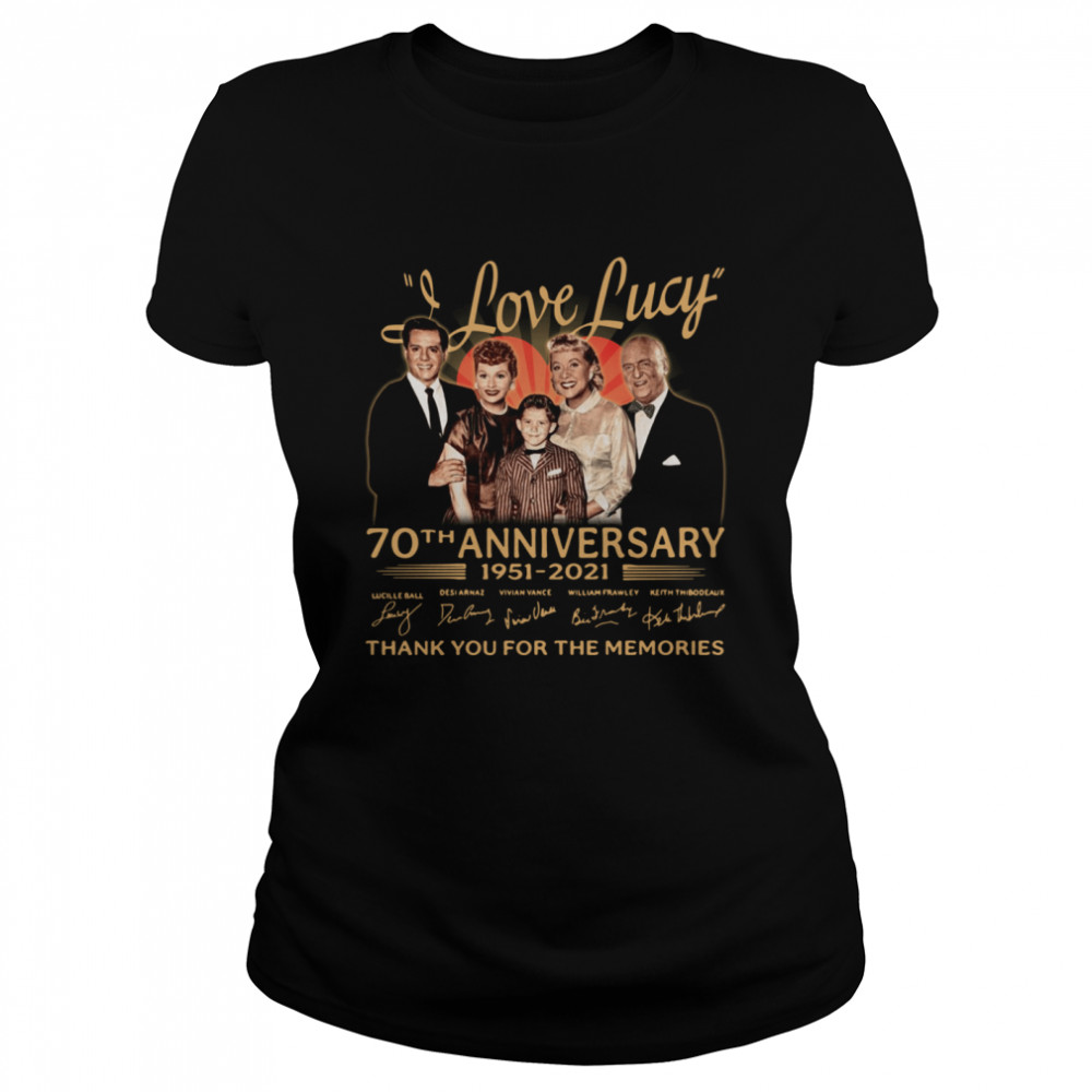 I Love Lucy 70th Anniversary 1951 2021 Signatures Thank You For The Memories Classic Women's T-shirt