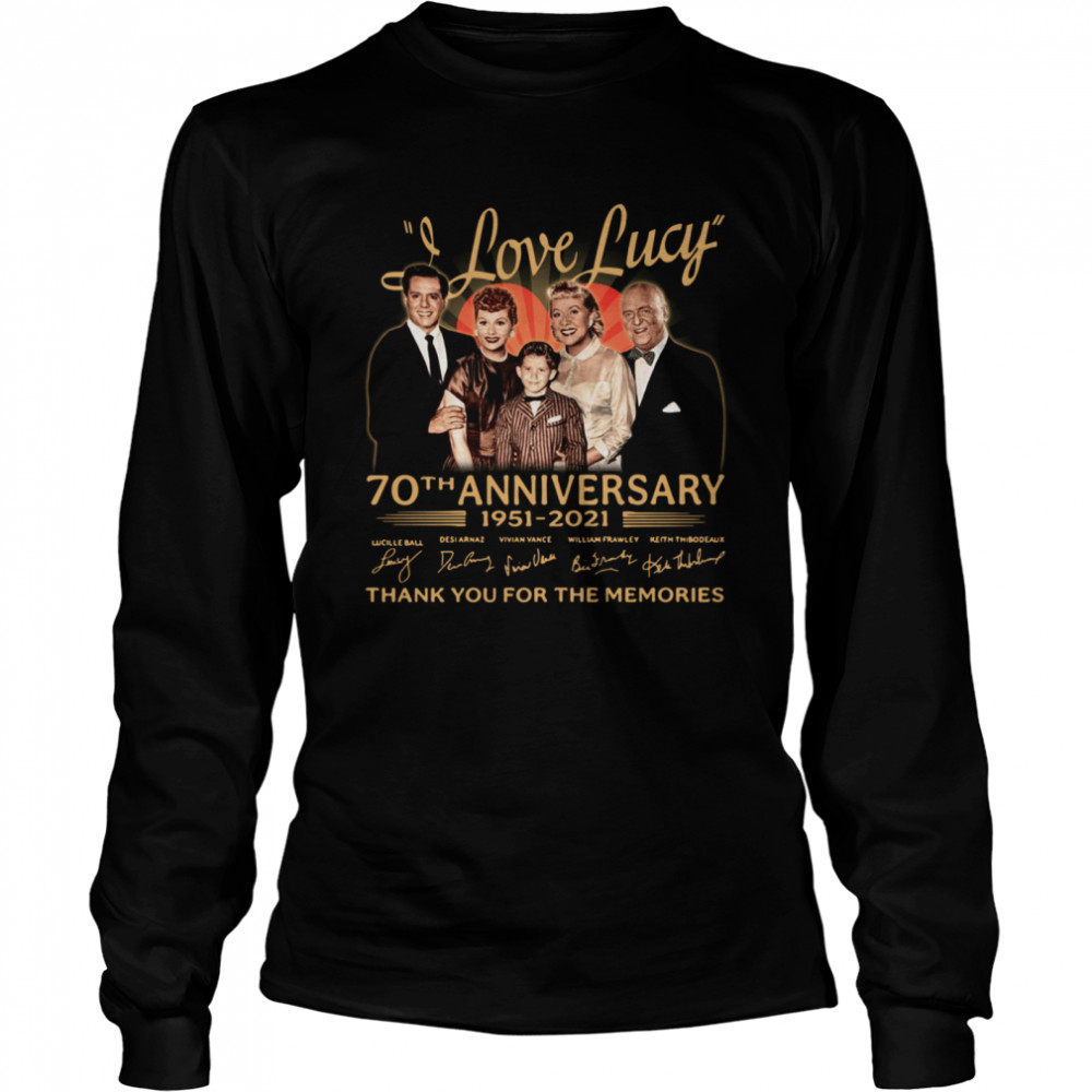 I Love Lucy 70th Anniversary 1951 2021 Signatures Thank You For The Memories Long Sleeved T-shirt