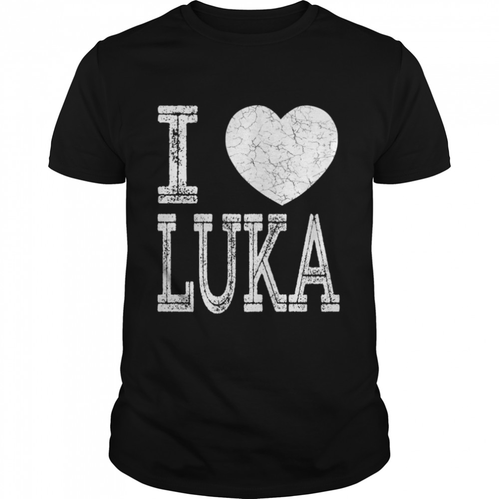 I Love Luka Valentine Boyfriend Son Boy Heart Husband Name shirt