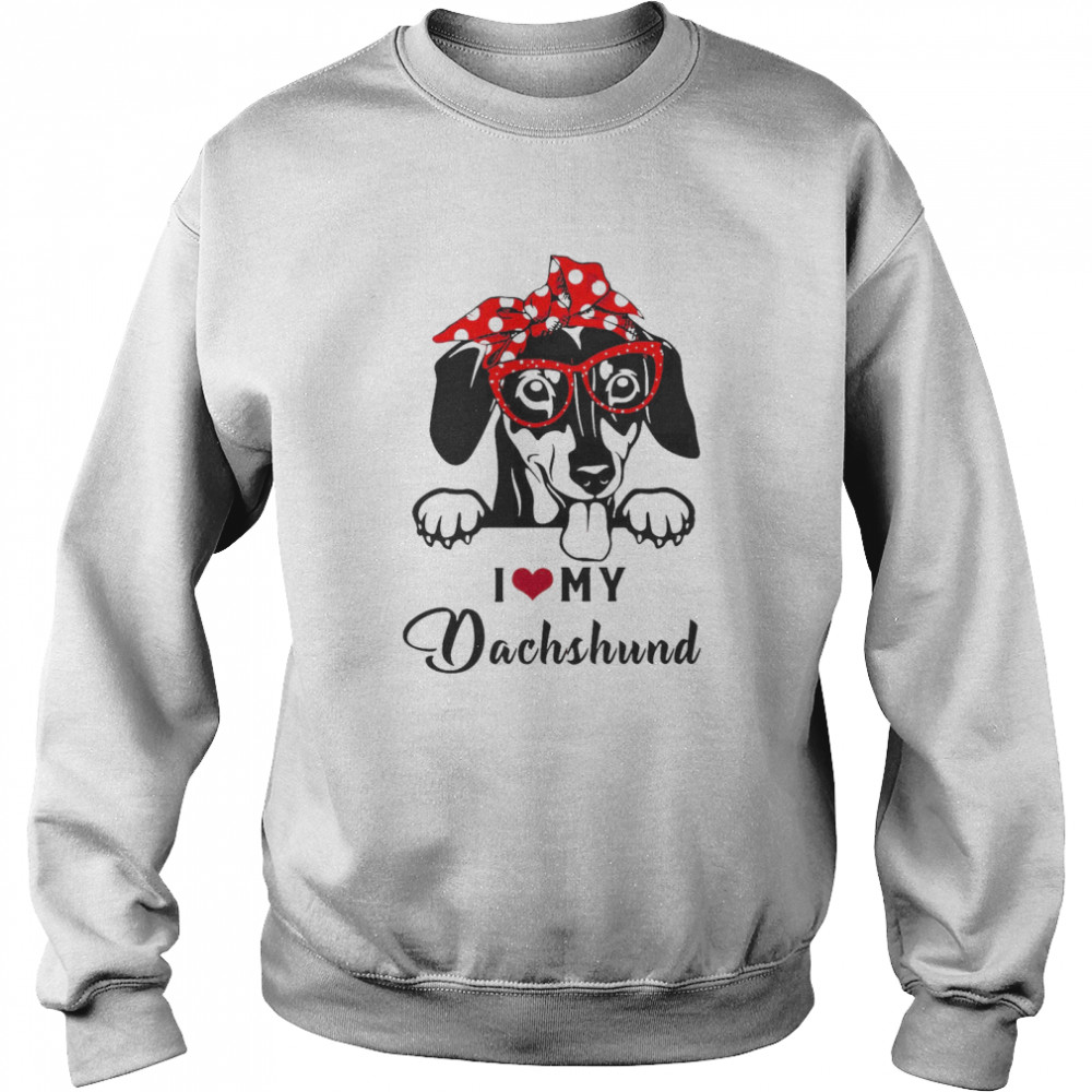 I Love My Dog Dachshund Unisex Sweatshirt