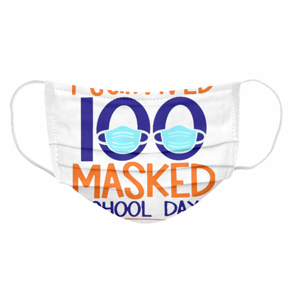 I Survived 100 Masked School Days Student Life Cloth Face Mask