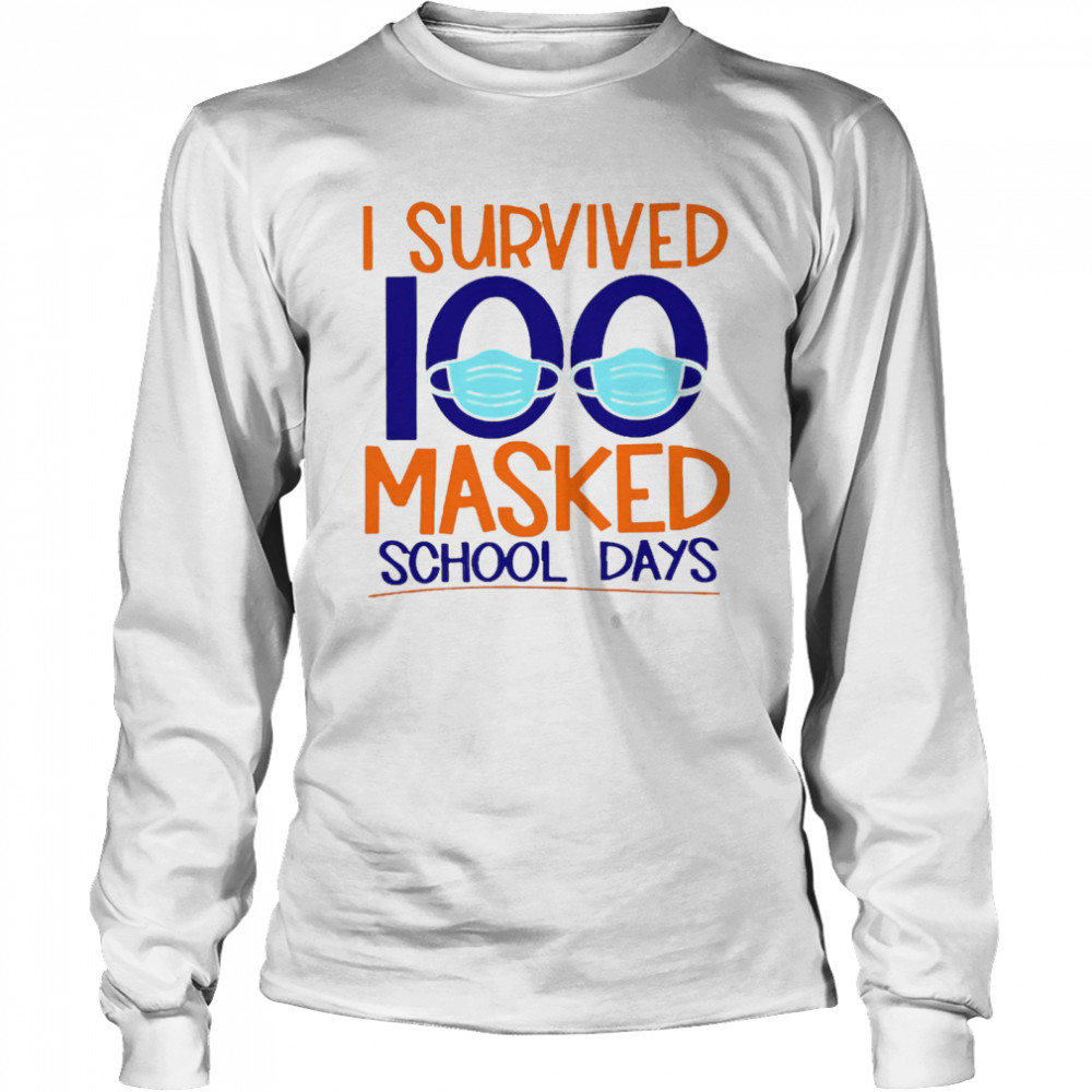 I Survived 100 Masked School Days Student Life Long Sleeved T-shirt
