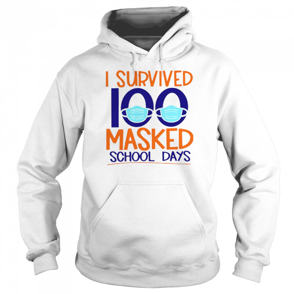 I Survived 100 Masked School Days Student Life Unisex Hoodie