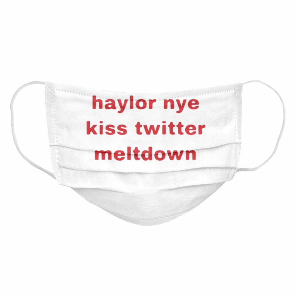 I Survived The Haylor Nye Kiss Twitter Meltdown Cloth Face Mask