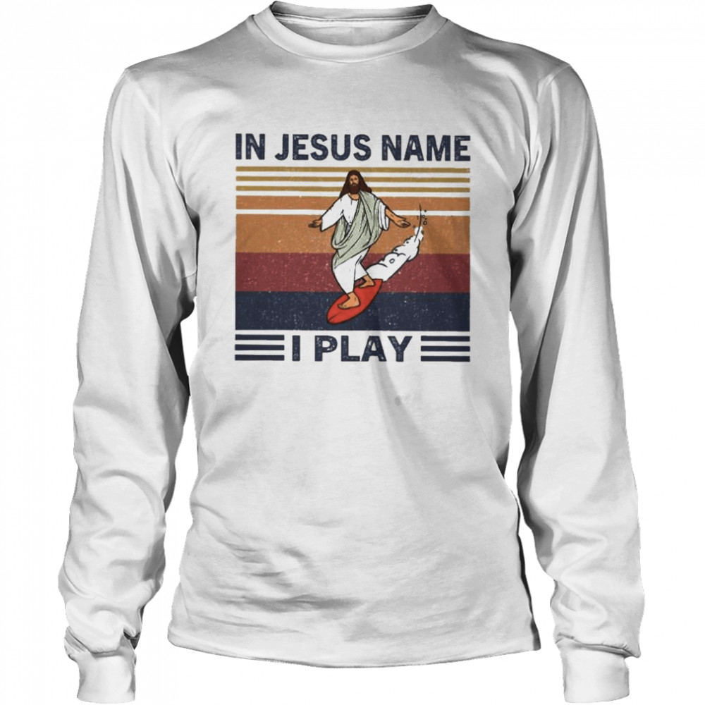 In Jesus name I play vintage Long Sleeved T-shirt