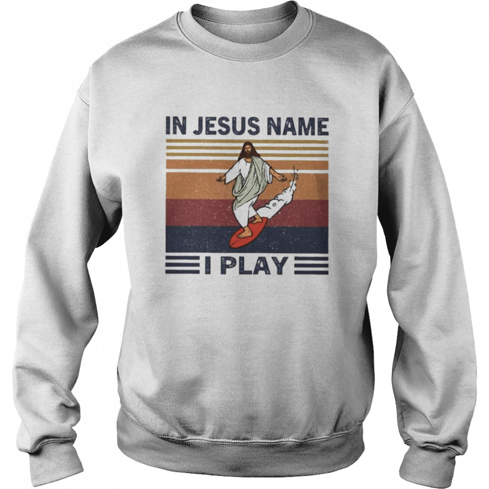 In Jesus name I play vintage Unisex Sweatshirt