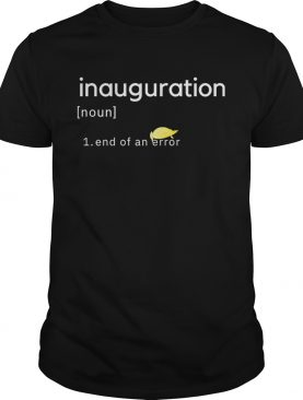Inauguration design End Of An Error Donald Trumps Hairs Yellow shirt