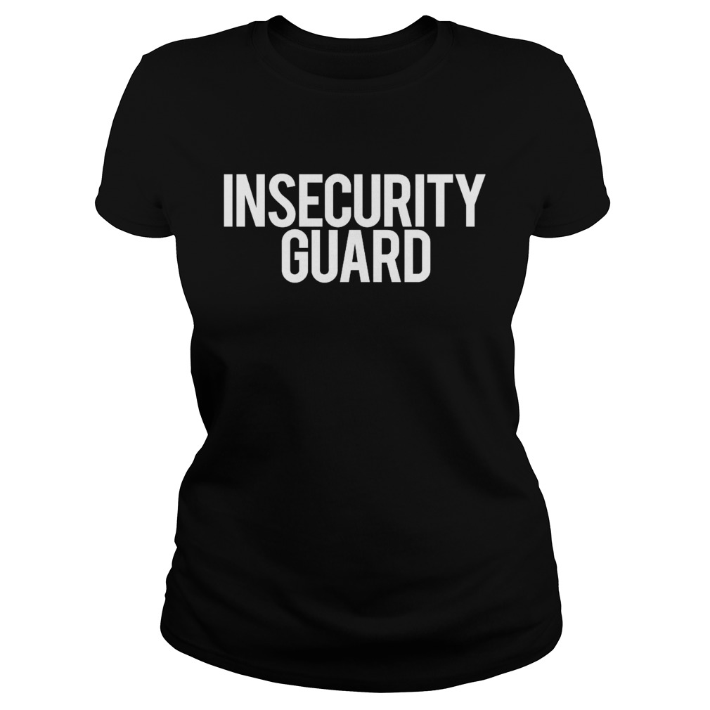 Insecurity Guard Classic Ladies