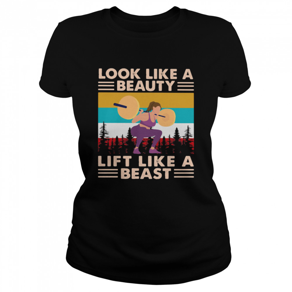Look Like A Beauty Lift Like A Beast Weight Lifting Vintage Classic Women's T-shirt