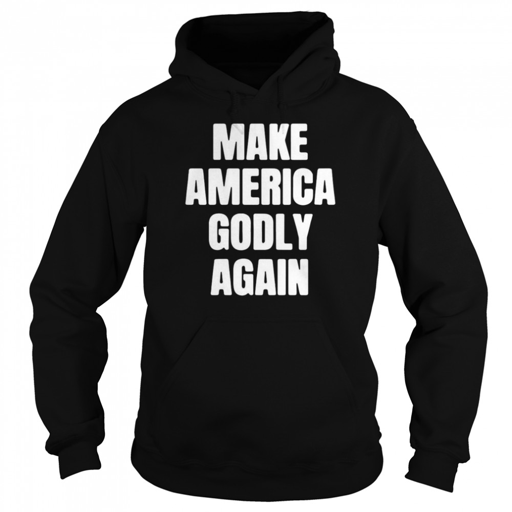 Make America Godly Again 2021 Unisex Hoodie