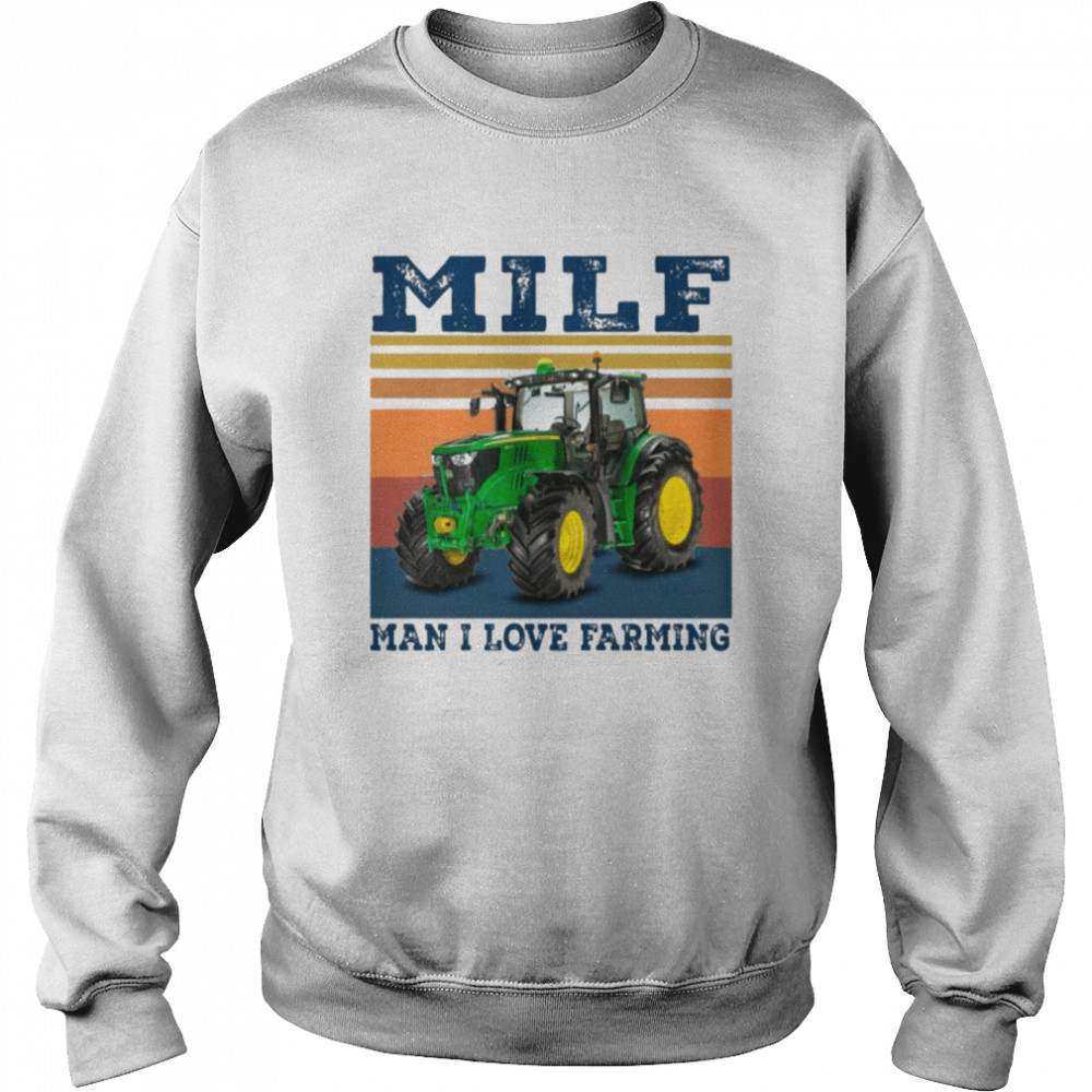Milf Man I Love Farming Vintage Unisex Sweatshirt