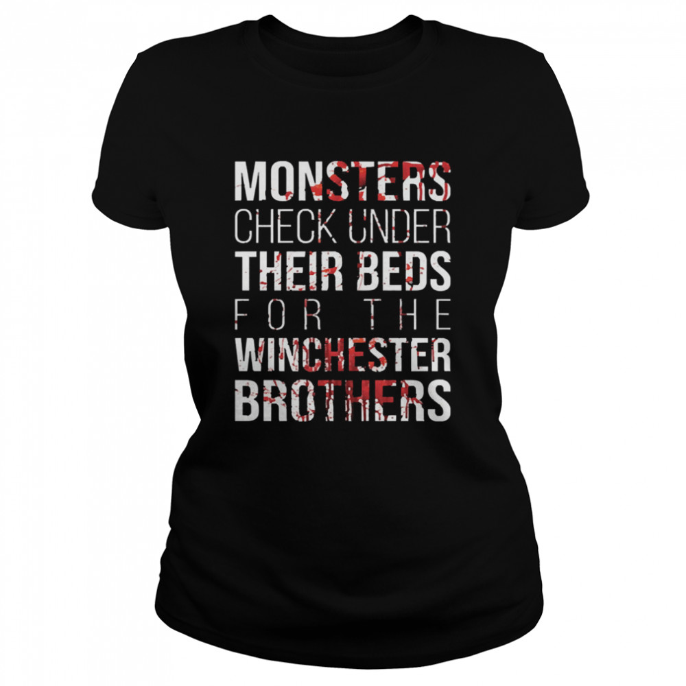 Monster check under their beds for the winchester brothers Classic Women's T-shirt