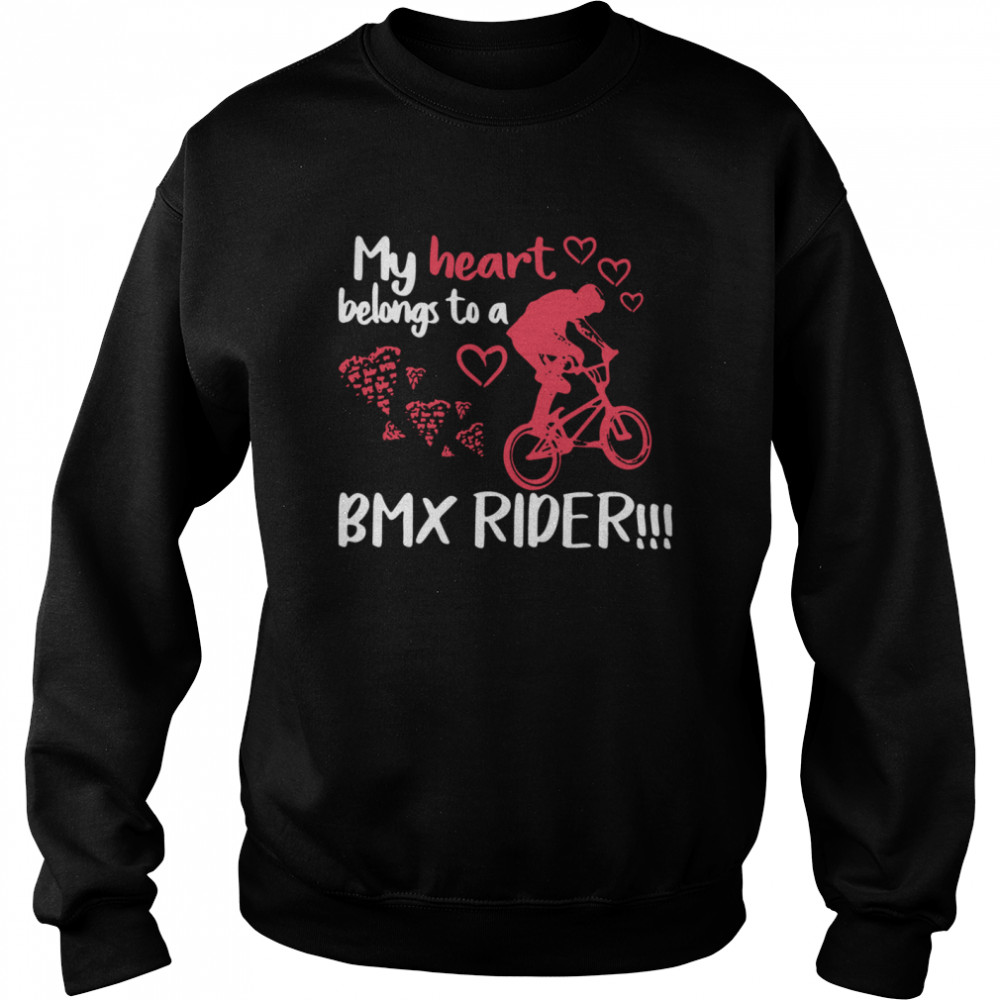 My Heart Belong To A Bmx Rider Unisex Sweatshirt