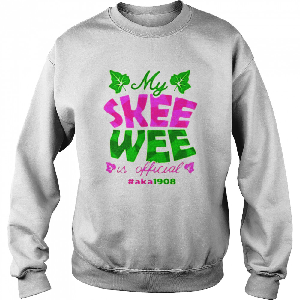 My skee wee is official #aka1908 Unisex Sweatshirt