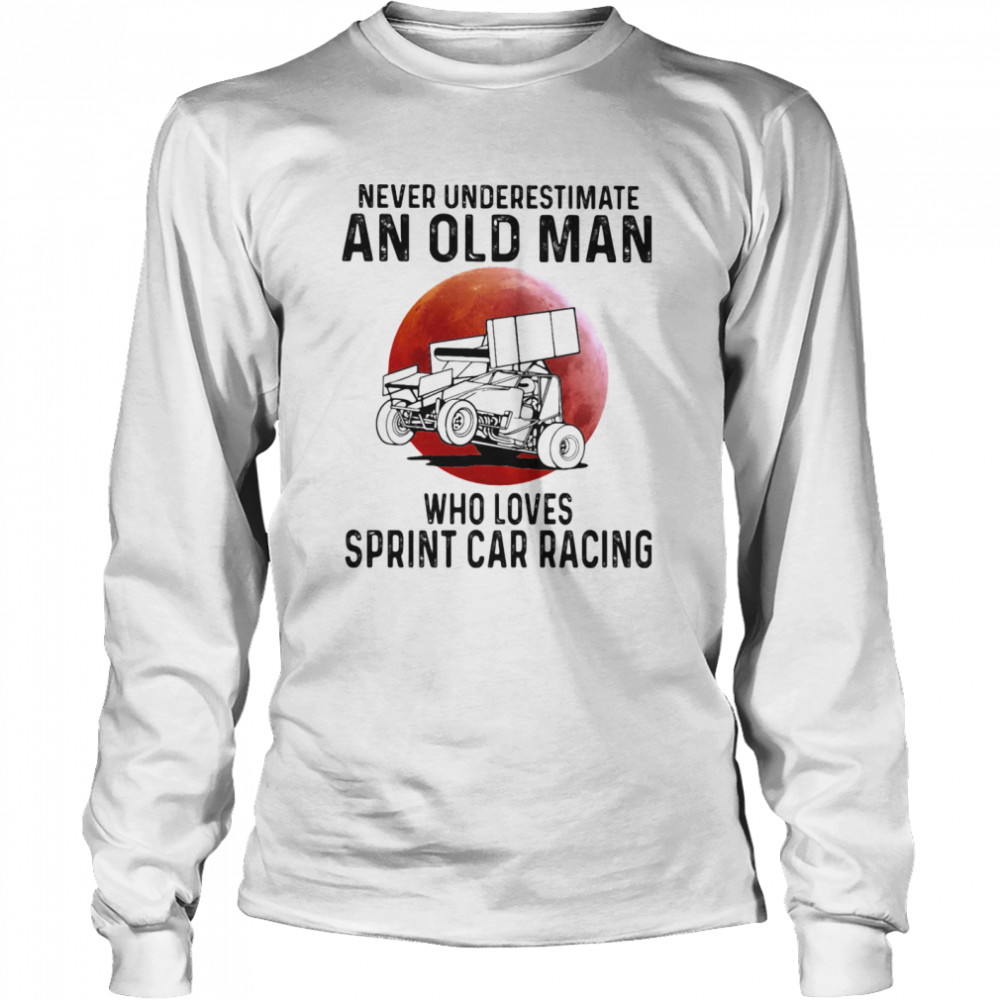 Never Underestimate An Old Man Who Loves Sprint Cả Racing The Moon Long Sleeved T-shirt