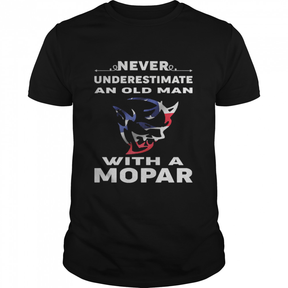 Never underestimate an old man with a mopar shirt