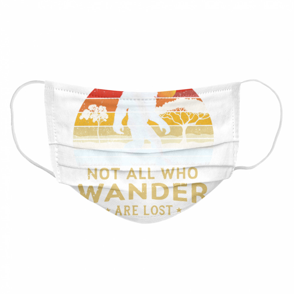 Not All Who Wander Are Lost Vintage Retro Cloth Face Mask