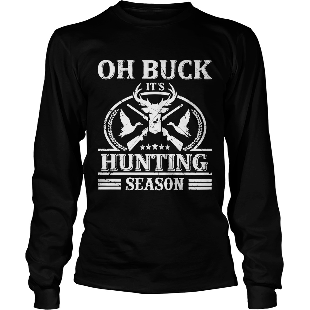 Oh Buck Hunting Season Long Sleeve