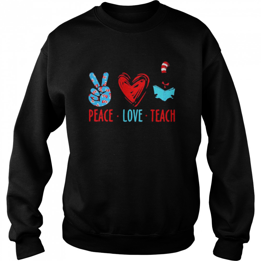 Peace Love Teach Teacher Book Heart Unisex Sweatshirt