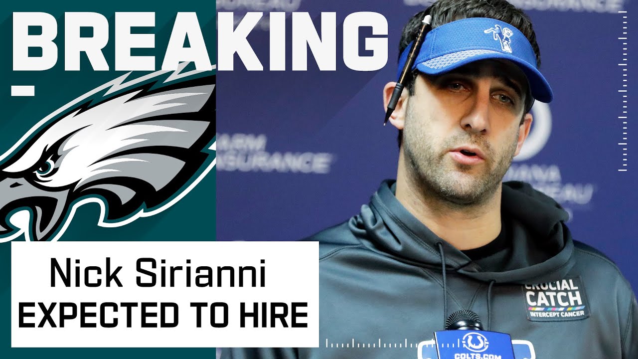 Philadelphia Eagles hiring Nick Sirianni as head coach