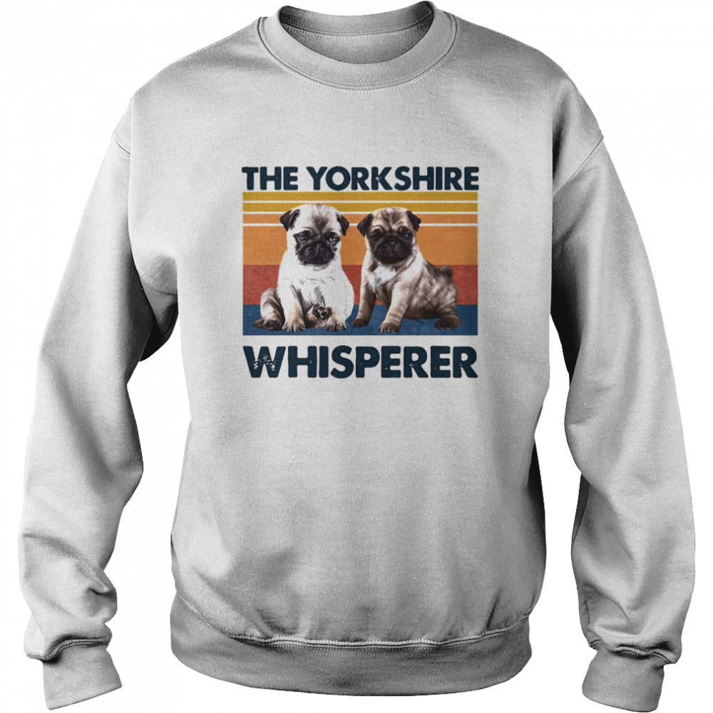 Pug The Yorkshire Whisperer Vintage Unisex Sweatshirt